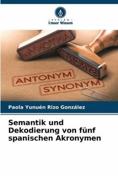 Semantik und Dekodierung von fünf spanischen Akronymen - Rizo González, Paola Yunuén