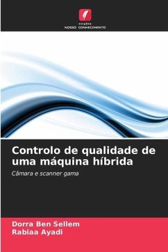 Controlo de qualidade de uma máquina híbrida - Ben Sellem, Dorra;Ayadi, Rabiaa