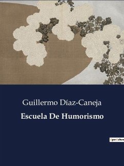 Escuela De Humorismo - Díaz-Caneja, Guillermo