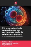Células estaminais cancerígenas em carcinomas orais de células escamosas