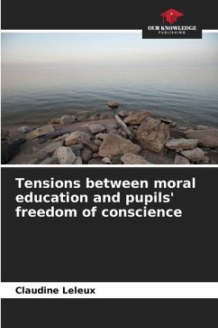 Tensions between moral education and pupils' freedom of conscience - Leleux, Claudine