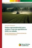 Índice agroambiental para avaliar o uso de agrotóxicos (IAA) no estado