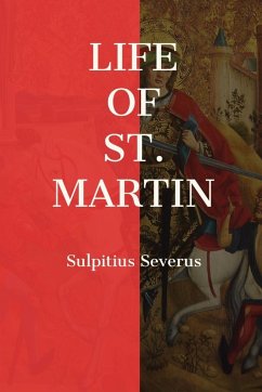 Life of St. Martin - Sulpitius Severus