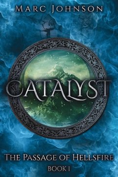 Catalyst (The Passage of Hellsfire, Book 1) - Johnson, Marc