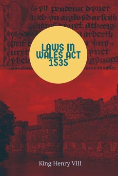 Laws in Wales Act 1535 - Henry VIII, King of England