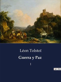 Guerra y Paz - Tolstoï, Léon