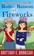 Rodeo, Ransom, and Fireworks - Bild 1