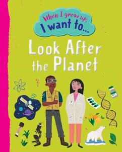 Cover When I Grow Up I Want To Look After The Planet