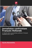 Jornalistas confrontam François Hollande