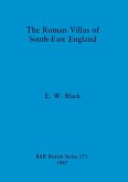The Roman Villas of South-East England