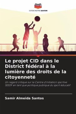 Le projet CID dans le District fédéral à la lumière des droits de la citoyenneté - Santos, Samir Almeida