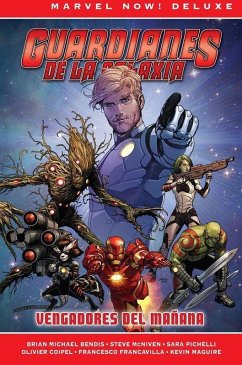 Marvel now! Deluxe. Guardianes de la galaxia 01. Vengadores del mañana