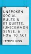 Unspoken Social Rules & Etiquette,... - Bild 1