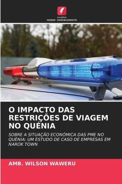 O IMPACTO DAS RESTRIÇÕES DE VIAGEM NO QUÉNIA - Waweru, Amb. Wilson