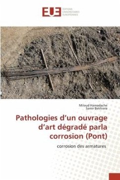Pathologies d¿un ouvrage d¿art dégradé parla corrosion (Pont) - HAMADACHE, Miloud;Bekhiera, Samir