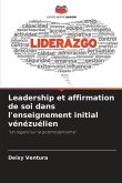 Leadership et affirmation de soi dans l'enseignement initial vénézuélien