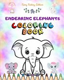 Endearing Elephants   Coloring Book for Kids   Cute Scenes of Adorable Elephants and Friends  Perfect Gift for Children