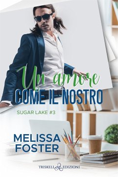Un amore come il nostro (eBook, ePUB) - Foster, Melissa