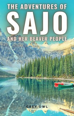 The adventures of Sajo and her beaver people (eBook, ePUB) - Owl, Grey