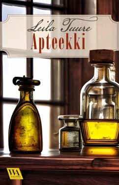 Apteekki (eBook, ePUB) - Tuure, Leila