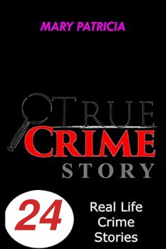 True Crime Story (eBook, ePUB) - Patricia, Mary