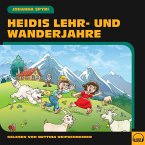 Heidis Lehr- und Wanderjahre (MP3-Download)