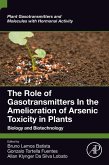 The Role of Gasotransmitters In the Amelioration of Arsenic Toxicity in Plants (eBook, ePUB)