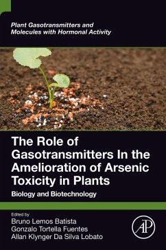The Role of Gasotransmitters In the Amelioration of Arsenic Toxicity in Plants (eBook, ePUB) Cover The Role of Gasotransmitters In the Amelioration of Arsenic Toxicity in Plants (eBook, ePUB)