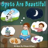 Spots Are Beautiful (eBook, ePUB)