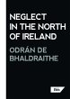 Neglect in the North of Ireland (eBook,... - Bild 1