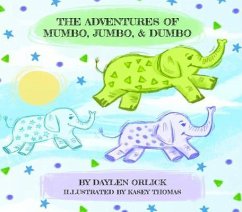 The Adventures of Mumbo, Jumbo, & Dumbo (eBook, ePUB) Cover The Adventures of Mumbo, Jumbo, & Dumbo (eBook, ePUB)