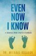 Even Now I Know (eBook, ePUB) - Bild 1
