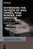 Witnessing the Witness of War Crimes, Mass Murder, and Genocide (eBook, ePUB)