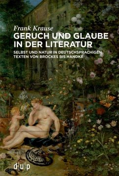 Geruch und Glaube in der Literatur (eBook, ePUB) - Krause, Frank