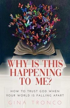 Why Is This Happening To Me? (eBook, ePUB) - Tronco, Gina