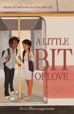 A Little Bit of Love (eBook, ePUB) - Bhavnagarwala, Arva