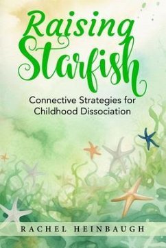 Raising Starfish (eBook, ePUB) - Heinbaugh, Rachel