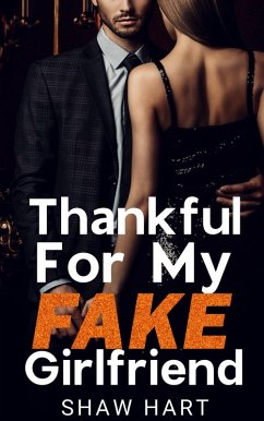 Cover Thankful For My FAKE Girlfriend (Happily Ever Holiday) (eBook, ePUB)