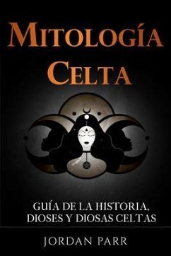 Mitología celta (eBook, ePUB) - Parr, Jordan