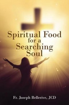 Spiritual Food for a Searching Soul (eBook, ePUB) - Bellerive, Jcd