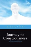 Journey to Consciousness (eBook, ePUB) Journey to Consciousness (eBook, ePUB)