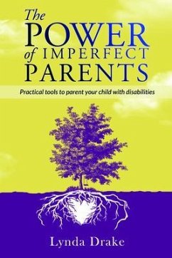 The Power of Imperfect Parents (eBook, ePUB) - Drake, Lynda