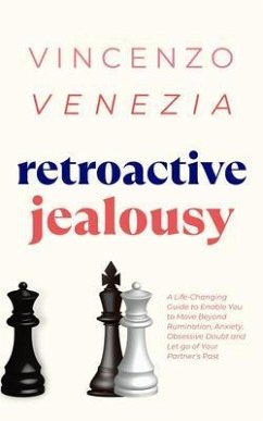 Retroactive Jealousy (eBook, ePUB) - Venezia, Vincenzo