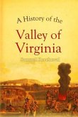 A History of the Valley of Virginia (eBook, ePUB)