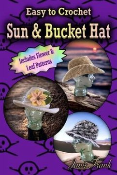 Cover Easy to Crochet Sun and Bucket Hat (eBook, ePUB)