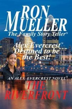 The River Front (eBook, ePUB) - Mueller, Ron The River Front (eBook, ePUB) - Mueller, Ron