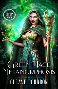 Green Mage Metamorphosis (eBook, ePUB) - Bourbon, Cleave