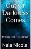 OUT OF DARKNESS COMES (eBook, ePUB) OUT OF DARKNESS COMES (eBook, ePUB)