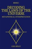 DECODING THE LAWS OF THE UNIVERSE (eBook, ePUB)