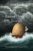 Easter Horror Stories (eBook, ePUB)